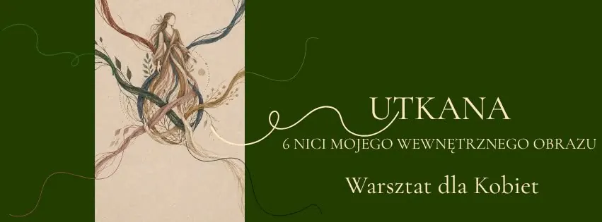 Grafika warsztatu Utkana: akwarelowa postać kobiety otulona kolorowymi nićmi, napis Utkana, 6 nici mojego wewnętrznego obrazu, warsztat dla kobiet